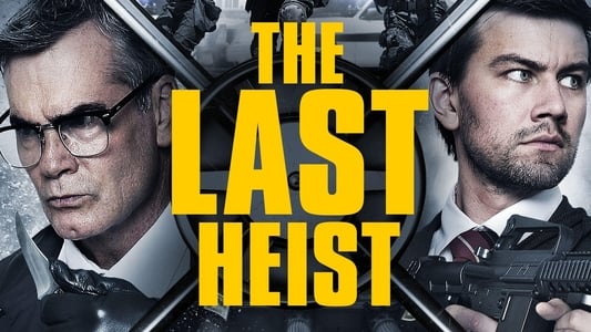 The Last Heist