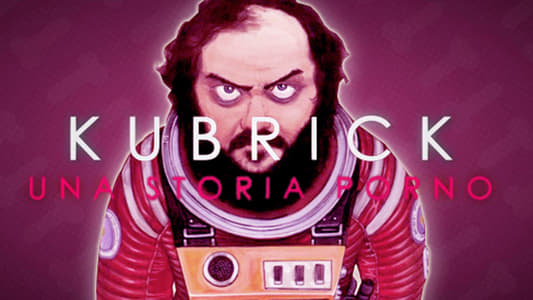 ‘~Kubrick – Una Storia Porno (TV Series 2012-2012) – ~’ 的图片
