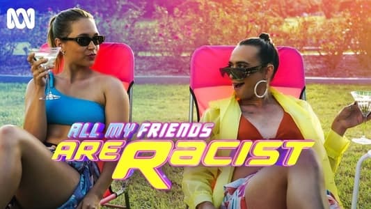 ‘~All My Friends Are Racist (TV Series 2021- ) – ~’ 的图片