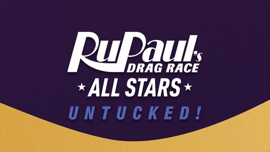 RuPaul's Drag Race All Stars: Untucked!