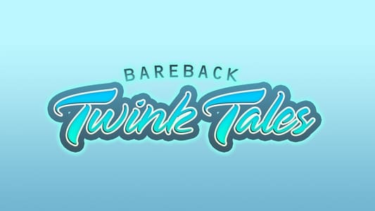 Bareback Twink Tales
