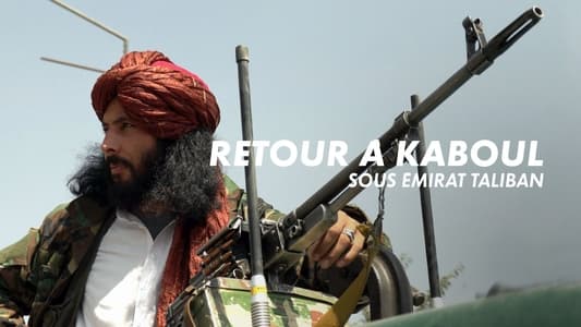 Retour à Kaboul sous émirat Taliban