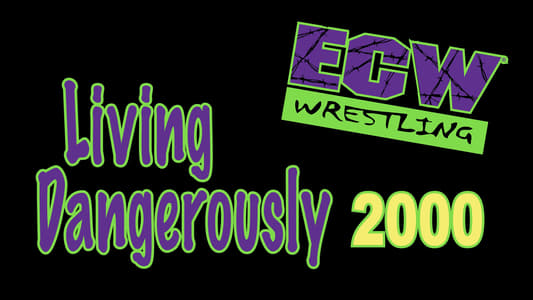 ECW Living Dangerously 2000
