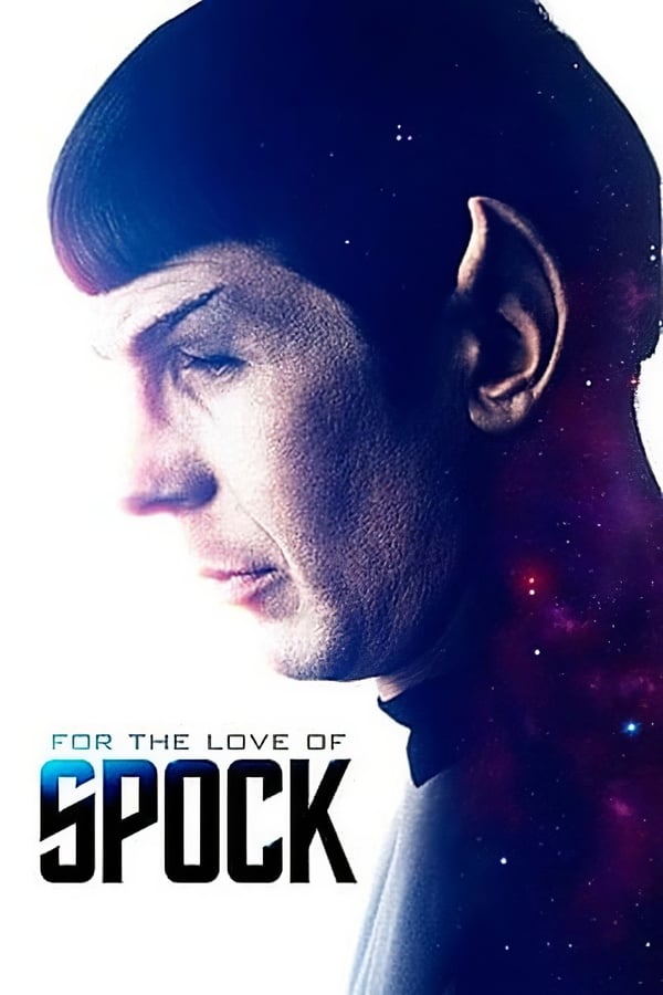 Affisch för For The Love Of Spock