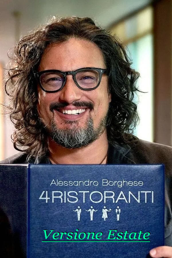 Alessandro Borghese – 4 Ristoranti Estate