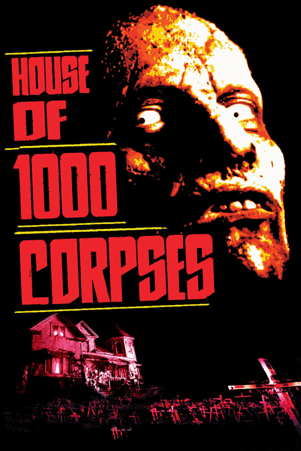 Affisch för House Of 1000 Corpses