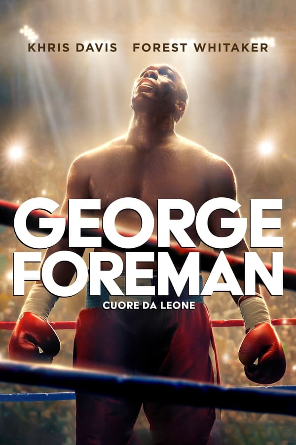 George Foreman – Cuore da leone