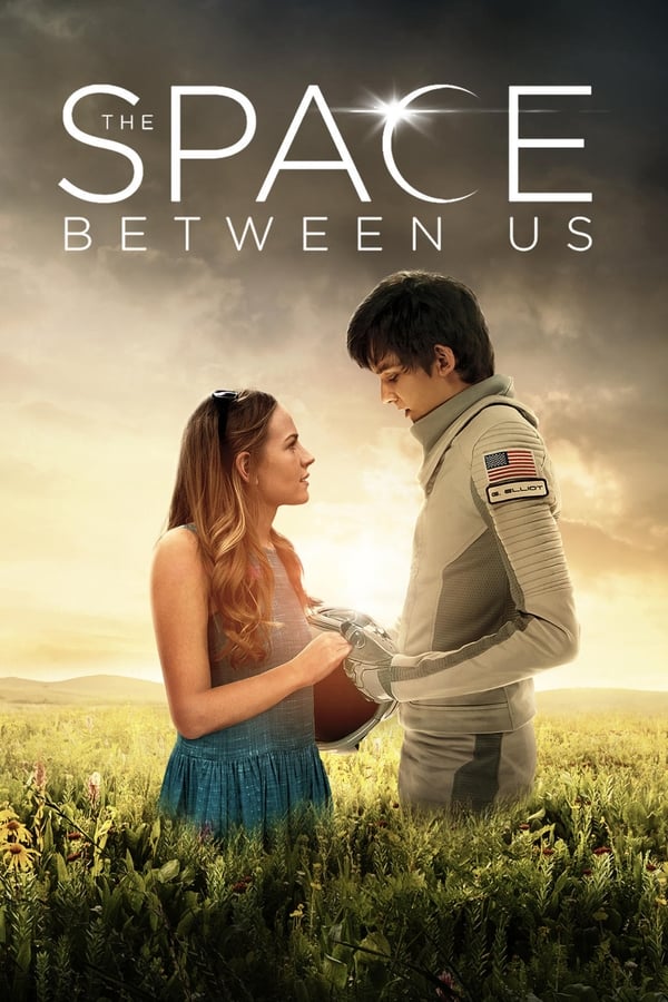 Affisch för The Space Between Us