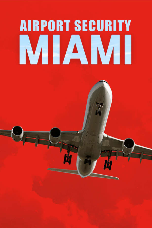 Airport Security: Miami