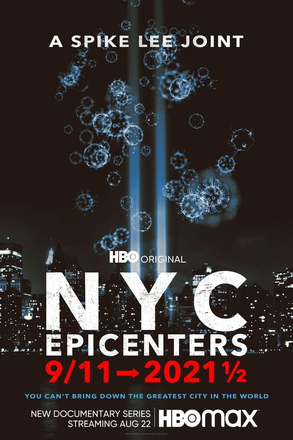 NYC Epicenters 9/11➔2021½ - Season 1