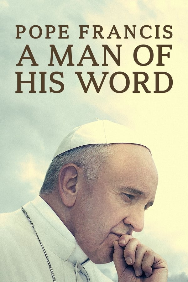 Affisch för Pope Francis: A Man Of His Word