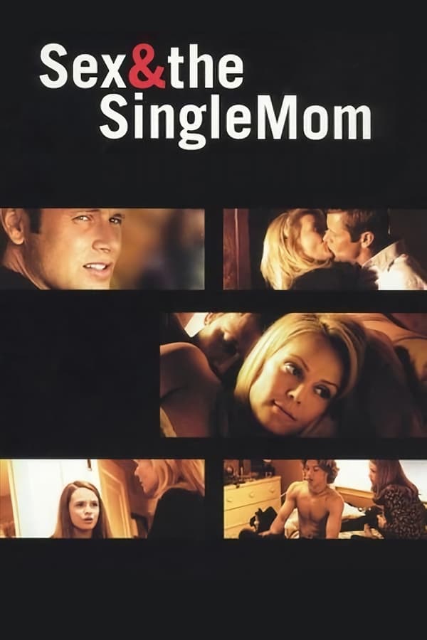 Sex And The Single Mom 2003 — The Movie Database Tmdb