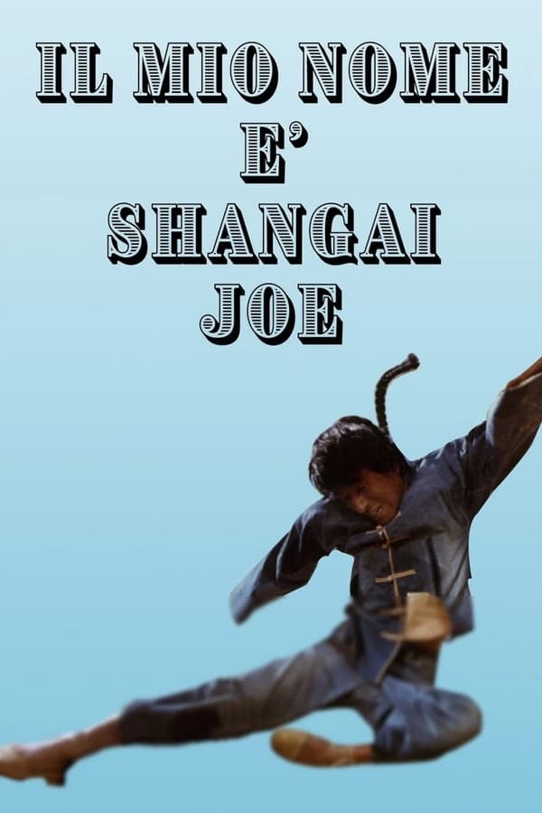 Il mio nome è Shanghai Joe