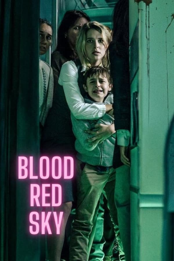 Blood Red Sky (2021) — The Movie Database (TMDb)