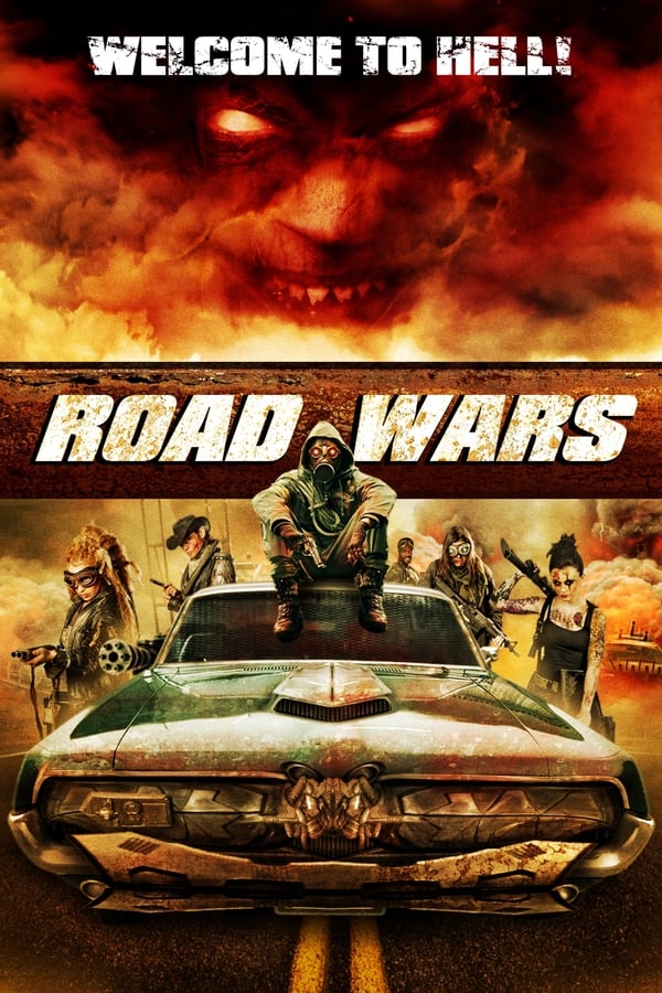Road Wars – Benvenuto all’inferno!