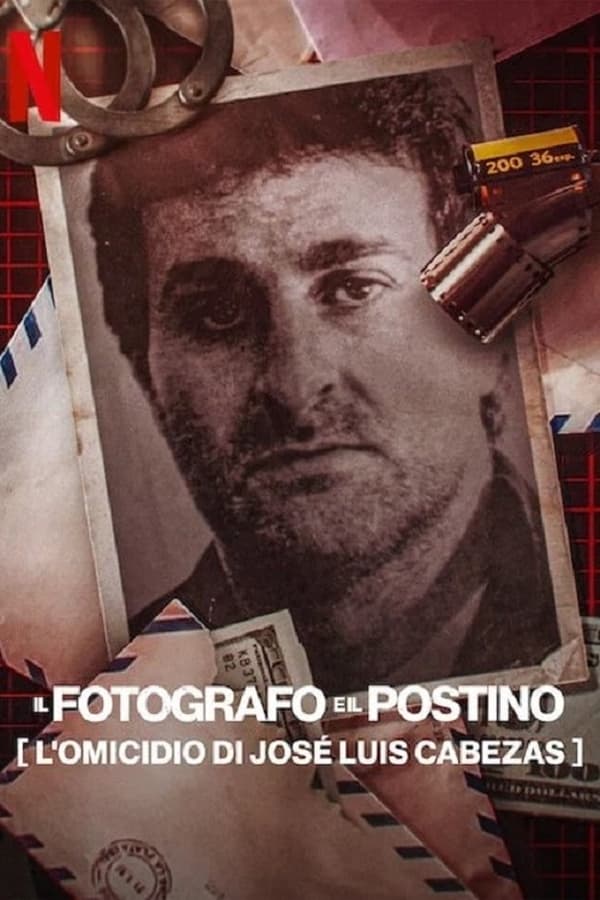 Il fotografo e il postino [l’omicidio di José Luis Cabezas]