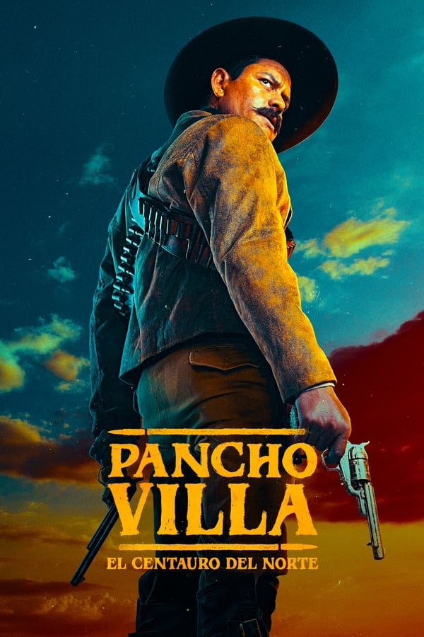 Pancho Villa: El centauro del norte (2023) Full HD Temporada 1 WEB-DL 1080p Dual-Latino