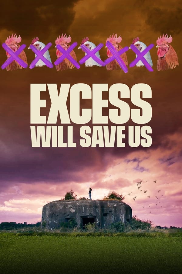 Affisch för Excess Will Save Us
