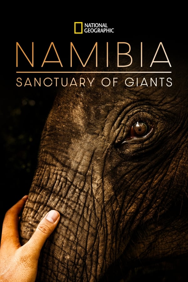 EN - Namibia, Sanctuary Of Giants  (2017)