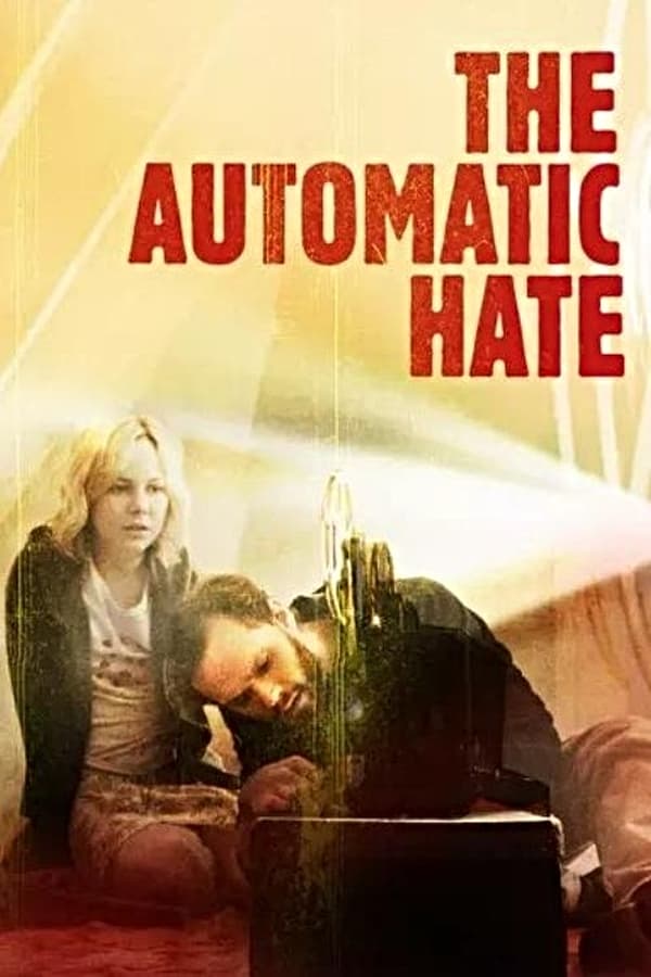 Affisch för The Automatic Hate