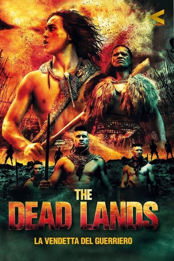 The Dead Lands – La vendetta del guerriero