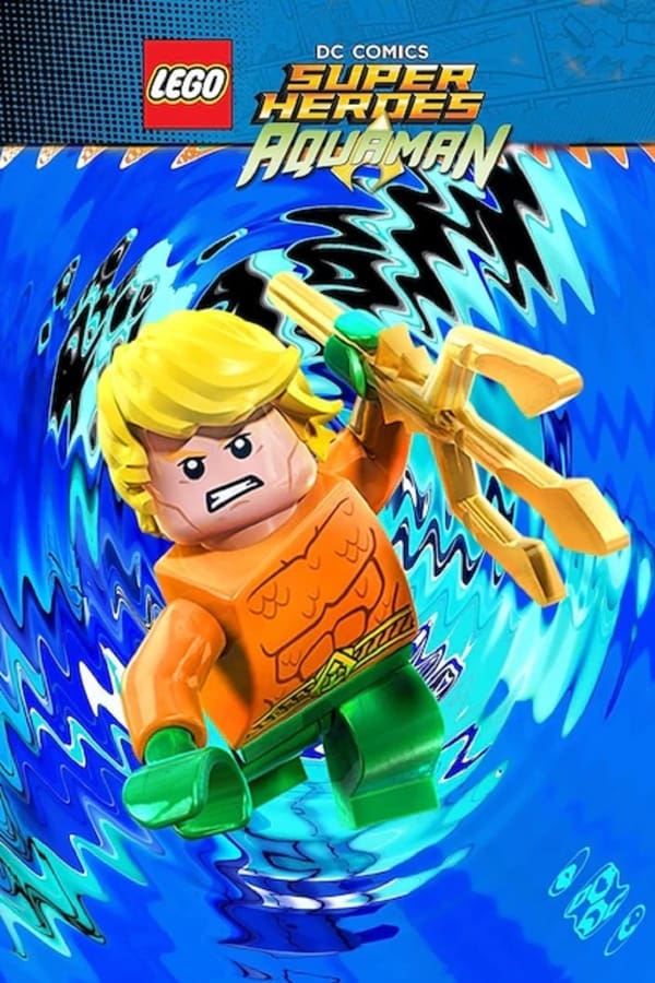 LEGO DC Super Heroes: Aquaman e la Justice League