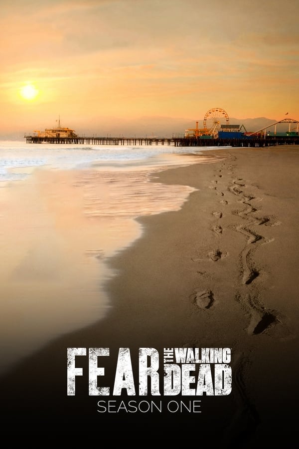 Affisch för Fear The Walking Dead: Säsong 1