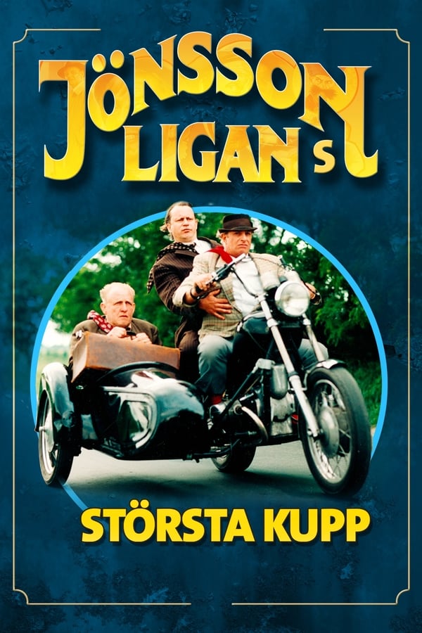 Affisch för Jönssonligans Största Kupp
