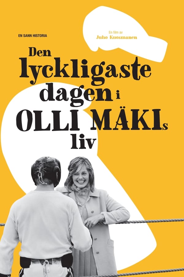 Affisch för Den Lyckligaste Dagen I Olli Mäkis Liv