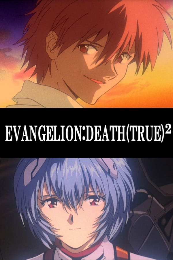 Neon Genesis Evangelion – Death (True)²