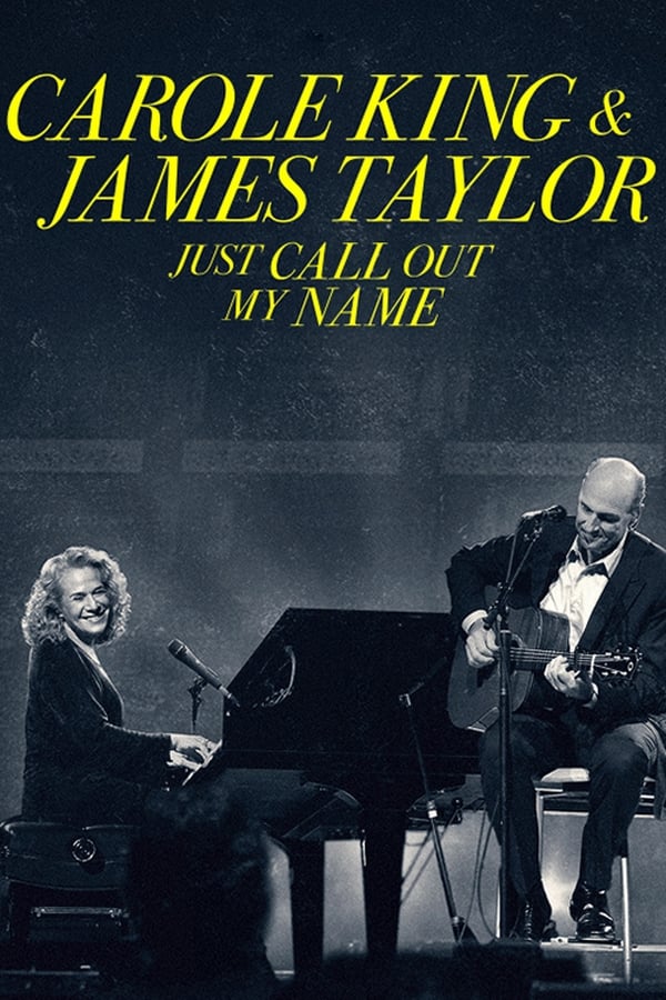 EN - Carole King & James Taylor: Just Call Out My Name (2022)