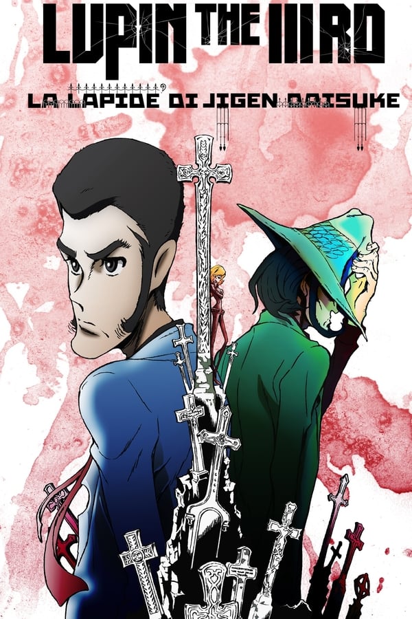 Lupin the 3rd – La Lapide di Jigen Daisuke