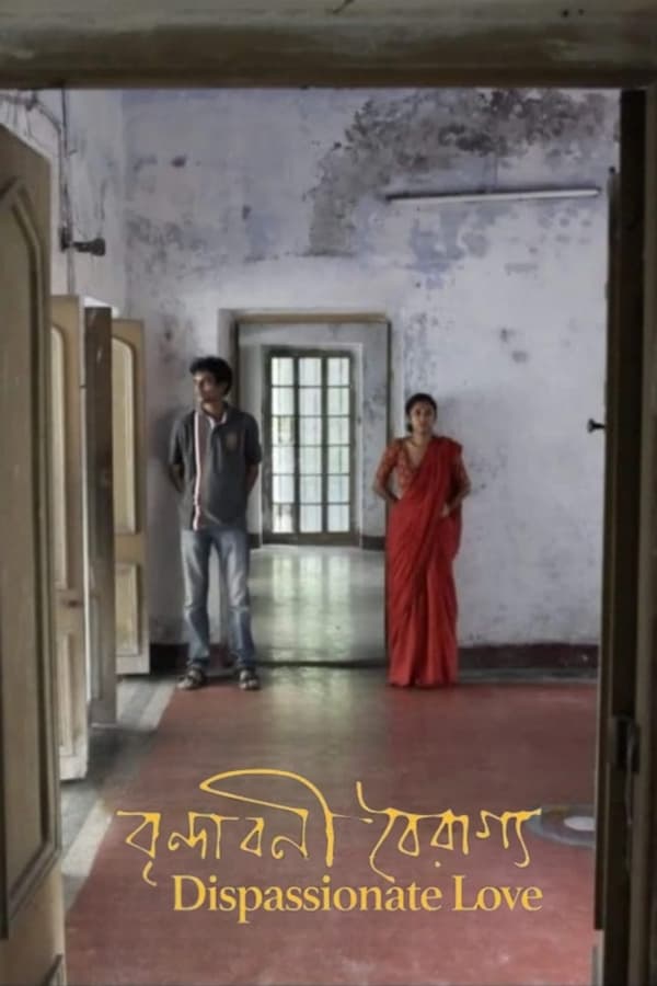 18+ Dispassionate Love (2018) UNRATED 720p HEVC HDRip x265 AAC ESubs Full Bengali Movie [500MB]