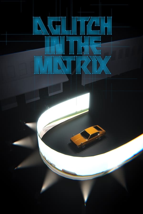 Affisch för A Glitch In The Matrix