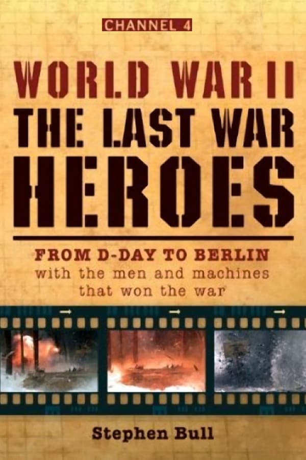 World War II The Last Heroes