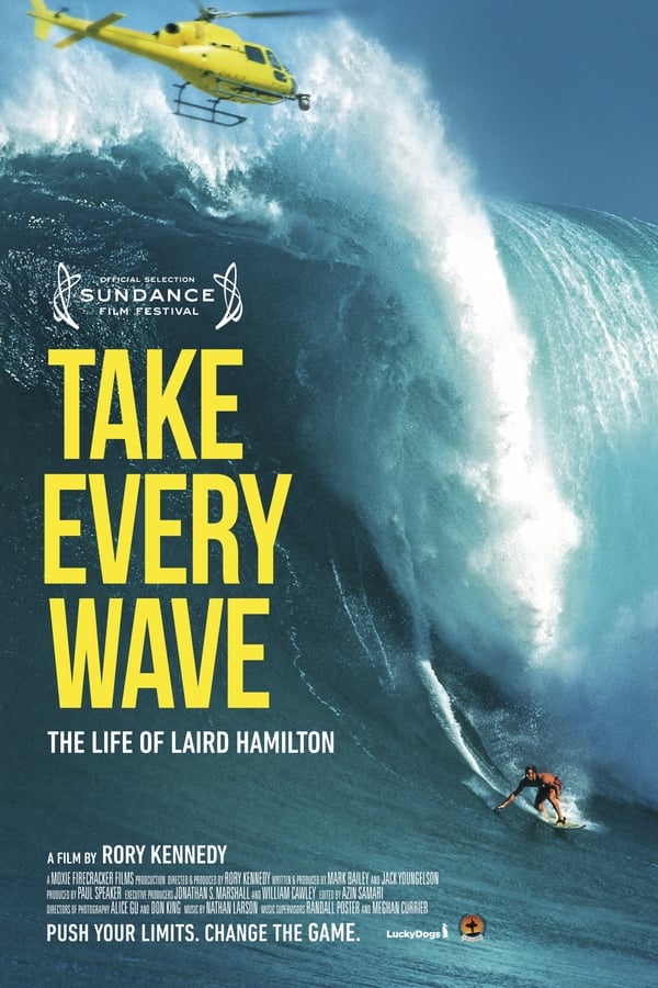 Affisch för Take Every Wave: The Life Of Laird Hamilton