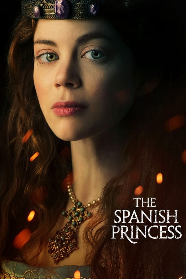 Affisch för The Spanish Princess