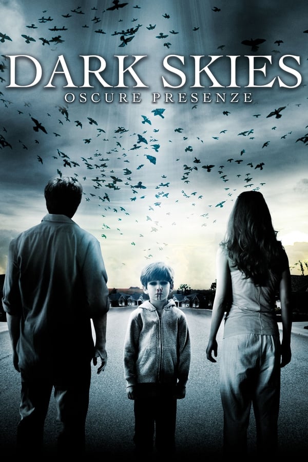 Dark Skies – Oscure presenze
