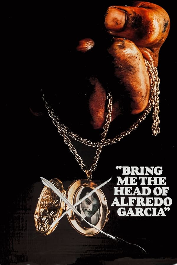 Affisch för Jakten På Alfredo Garcias Huvud