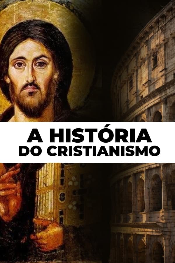 A História do Cristianismo