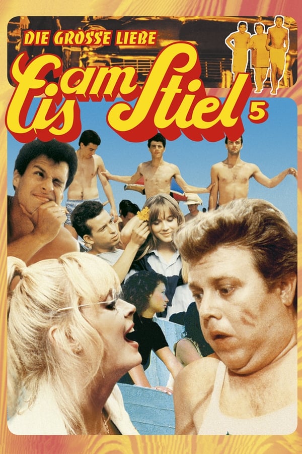 Eis am Stiel 5: Die große Liebe (1984) — The Movie Database (TMDB)