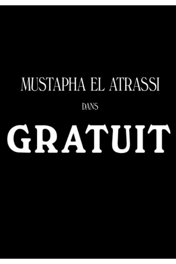 FR| Mustapha El Atrassi : Gratuit