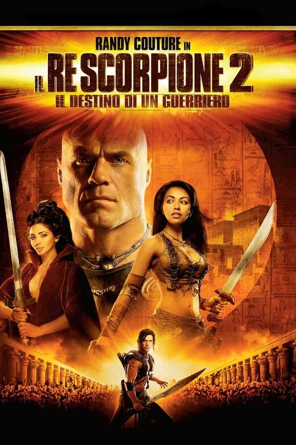 Il Re Scorpione 2 – Il destino di un guerriero