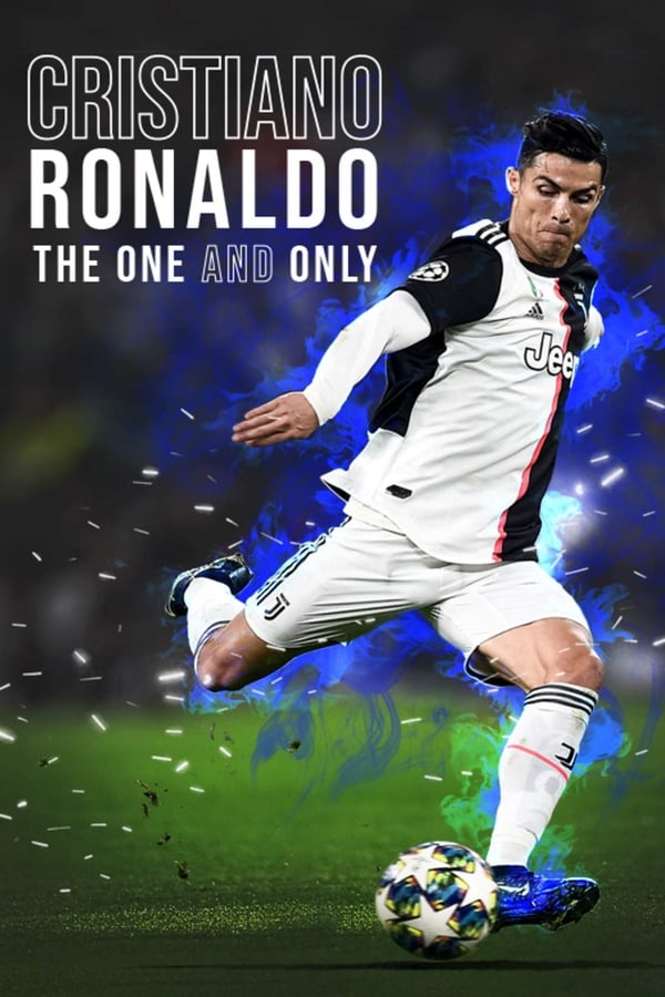Cristiano Ronaldo: The One and Only (2020) — The Movie Database (TMDb)