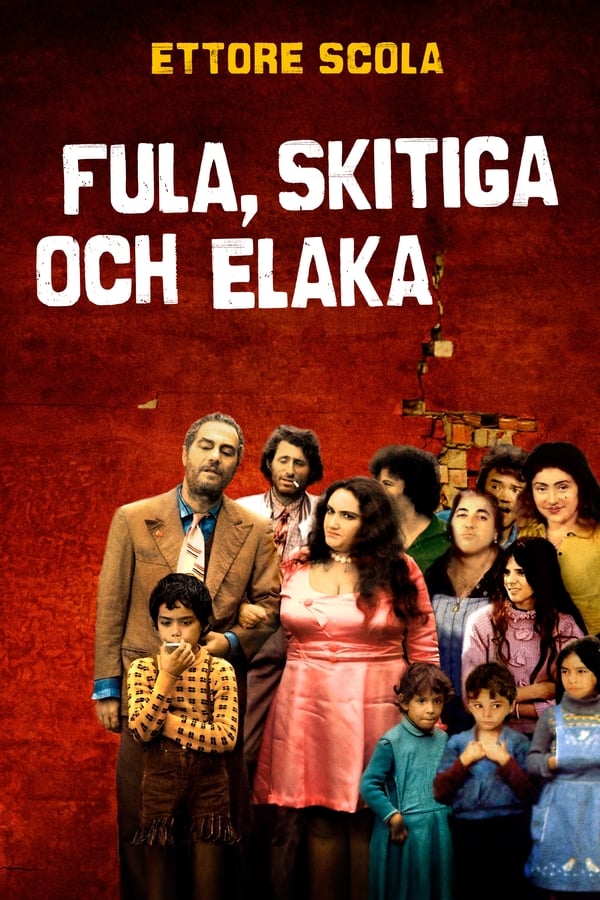 Affisch för Fula, Skitiga Och Elaka