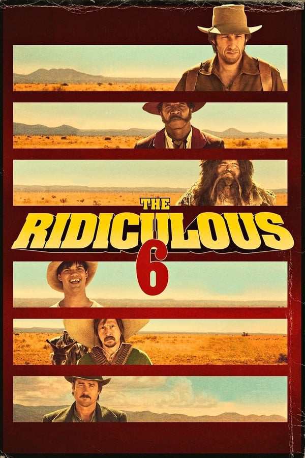 Affisch för The Ridiculous 6