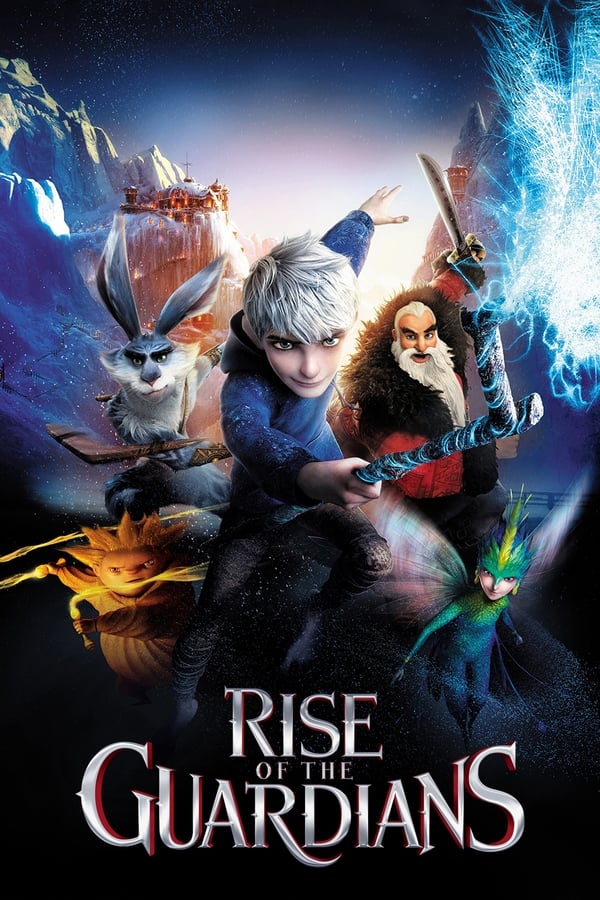Rise of the Guardians (2012) — The Movie Database (TMDB)