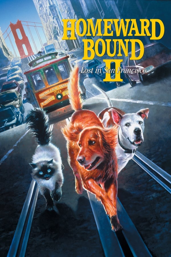 Homeward Bound II: Lost in San Francisco (1996) — The Movie Database (TMDb)