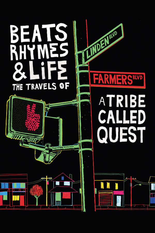 Affisch för Beats, Rhymes & Life: The Travels Of A Tribe Called Quest
