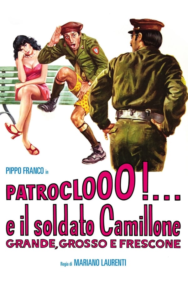Patroclooo!… e il soldato Camillone, grande grosso e frescone